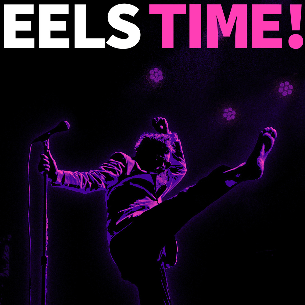 Eels «Eels Time!» (p) 2024