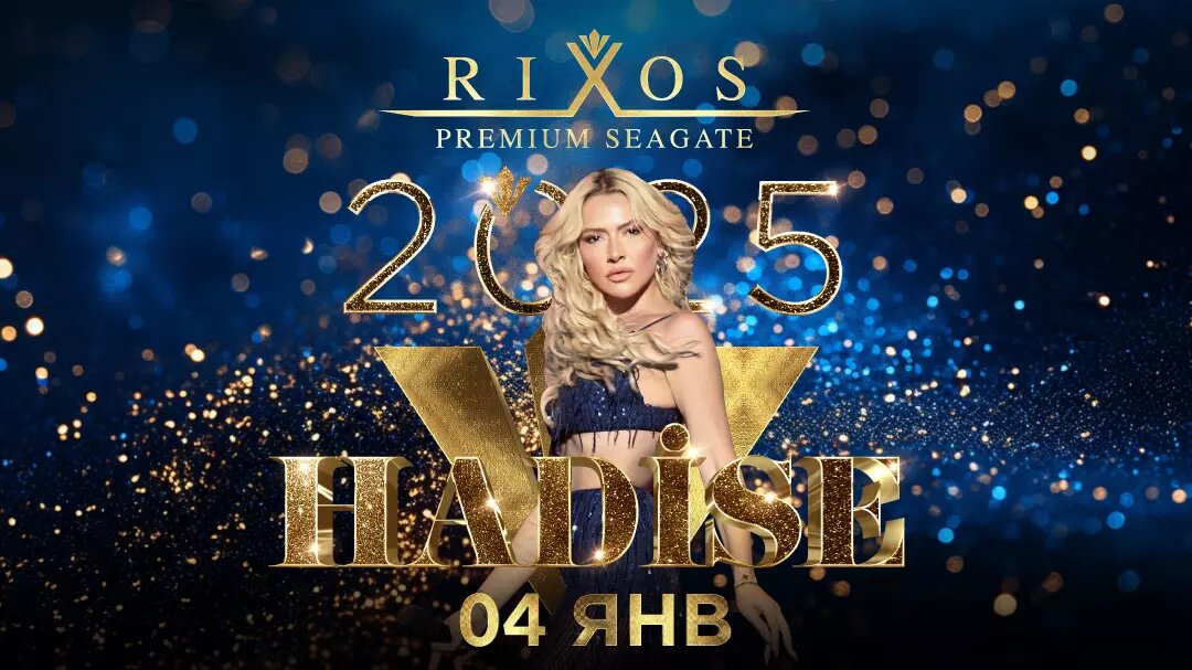 Выступление поп-звезды Hadise в отеле Rixos Premium Seagate