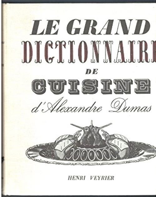 Le grand dictionnaire de cuisine