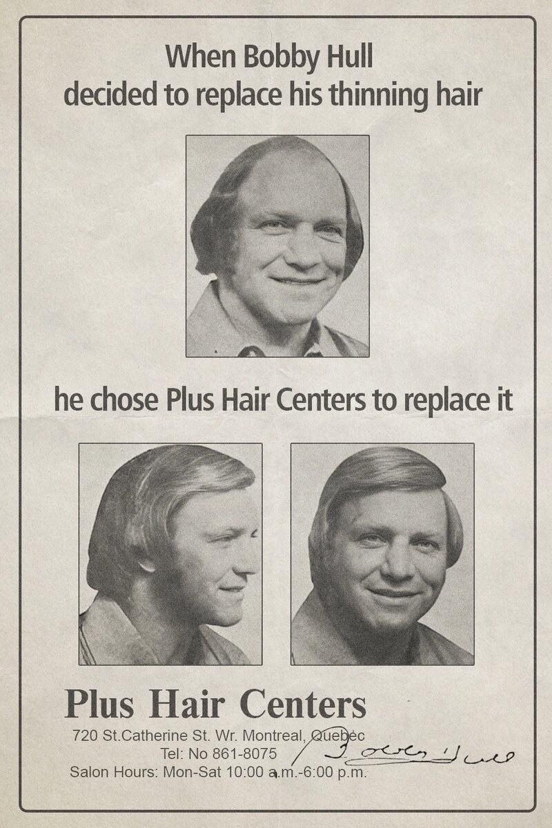 Реклама париков известной канадской фирмы, лицом которой стал кумир местных болельщиков Бобби Халл 