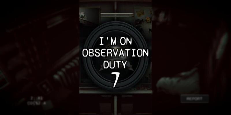    Игра I’m on Observation Duty 7