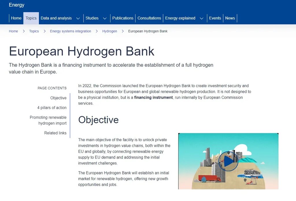 В 2022 году Еврокомиссия запустила Европейский водородный банк для создания инвестиционной безопасности и бизнес-возможностей для европейского и глобального производства водорода из возобновляемых источников. Он не задуман как физическое учреждение, а является инструментом финансирования, которым внутри компании управляют службы Европейской комиссии.