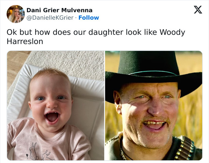 "Хорошо, но почему наша дочь выглядит, как Вуди Харельсон"? Источник: Х