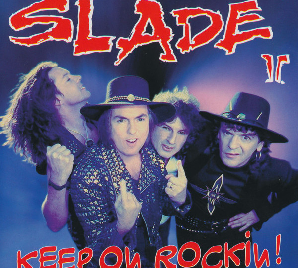 Что было дальше… Slade II 'Keep On Rockin’' (1994)