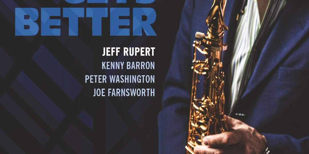 Альбом дня: Jeff Rupert «It Gets Better» (Rupe Media, 2024)