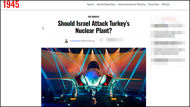    Циничный вопрос: должен ли Израиль атаковать турецкую атомную станцию? Скриншот: 19FortyFive