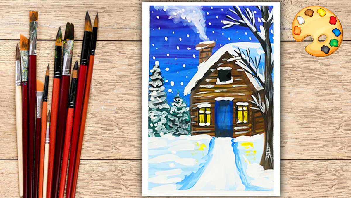 Как нарисовать зимний домик в лесу гуашью: пошаговый урок для детей и начинающих