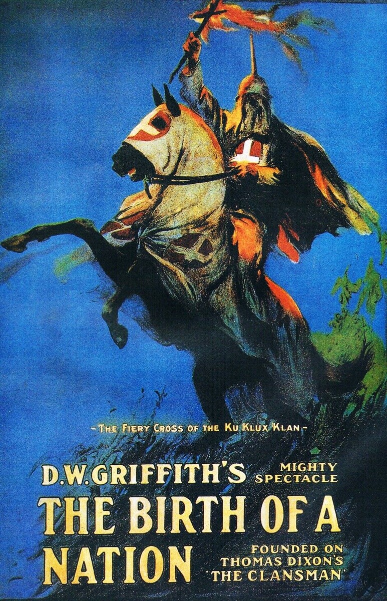 Плакат фильма «Рождение нации», популяризующего Ку-Клукс-Клан (1915)