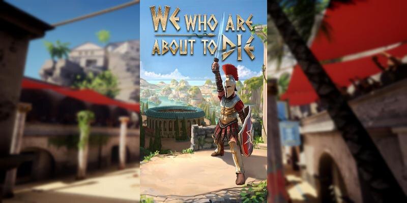    Игра We Who Are About To Die