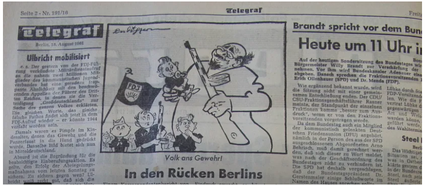 Газета Der Telegraf, редакционная политика которой была близка к левоцентристской Социал-демократической партии (СДПГ) на Западе, бесплатно раздавалась работникам советского сектора, въезжавшим в Западный Берлин в дни до возведения Стены.
