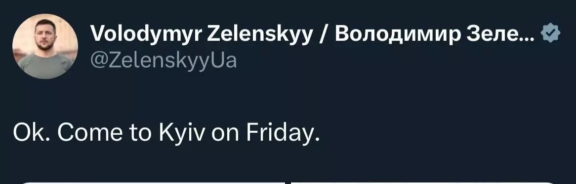 Зеленский был краток: «Приезжайте в Киев в пятницу». Фото: Х