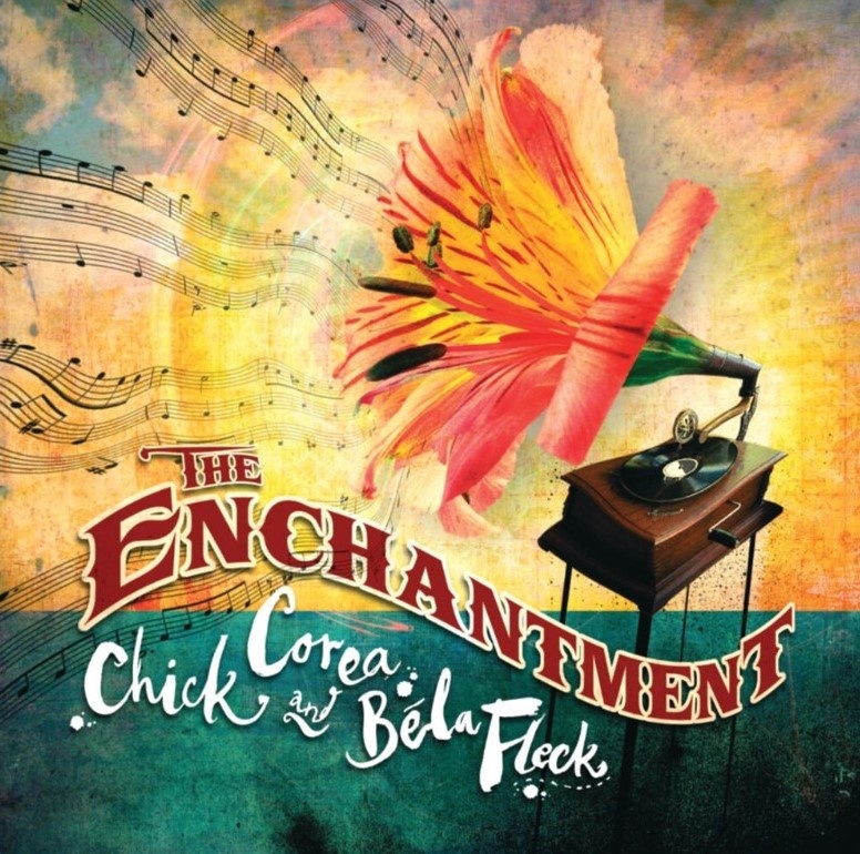 Обложка альбома Chick Corea · Béla Fleck - "The Enchantment"