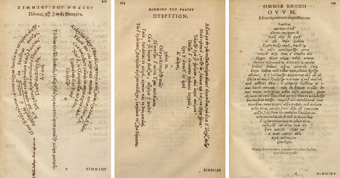 Визуальная поэзия возникла еще в III веке до нашей эры, когда греческие поэты Александрийской школы впервые начали экспериментировать с формой стихов. Они располагали строки таким образом, чтобы они соответствовали содержанию и внешнему виду предмета, о котором шла речь в тексте. Один из ярких представителей этой школы, Симмий Родосский, создал стихотворения под названиями «Секира», «Крылья» и «Яйцо», придав им формы, отражающие темы этих произведений.