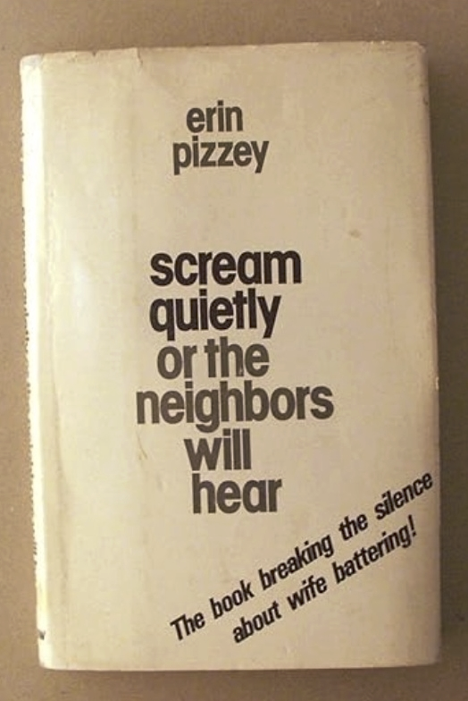 Эрин Пиццей. "Кричи тихо или соседи услышат". https://www.amazon.com/Scream-Quietly-Neighbors-Will-Hear/dp/0894900056