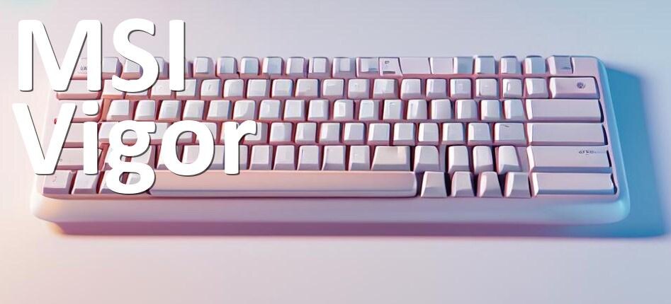 
Драйвера для клавиатуры MSI Vigor GK20 на Windows 10, 11, 7 на 64, 32 бит