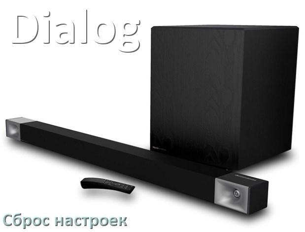 
Как сбросить настройки саундбара Dialog до заводских по умолчанию