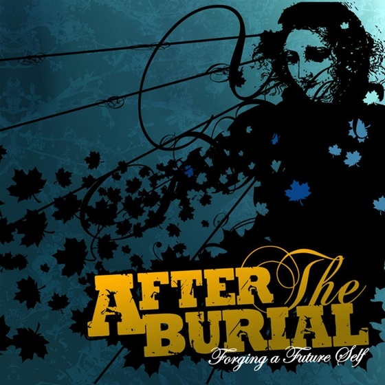 After the Burial - Forging a Future Self (2006)