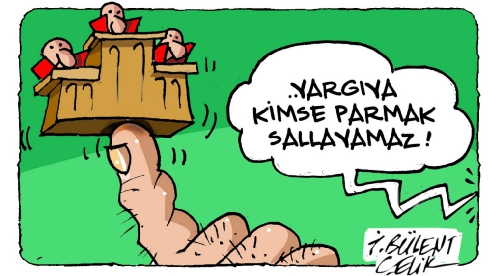 Карикатура на президента Турции Реджепа Эрдогана, заявившего, что «никто не может грозить пальцем судебной системе»
