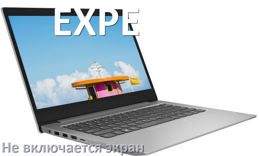 
Почему на ноутбуке EXPE чёрный экран не включается и что делать