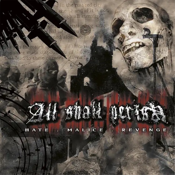All Shall Perish - Hate . Malice . Revenge (2003)