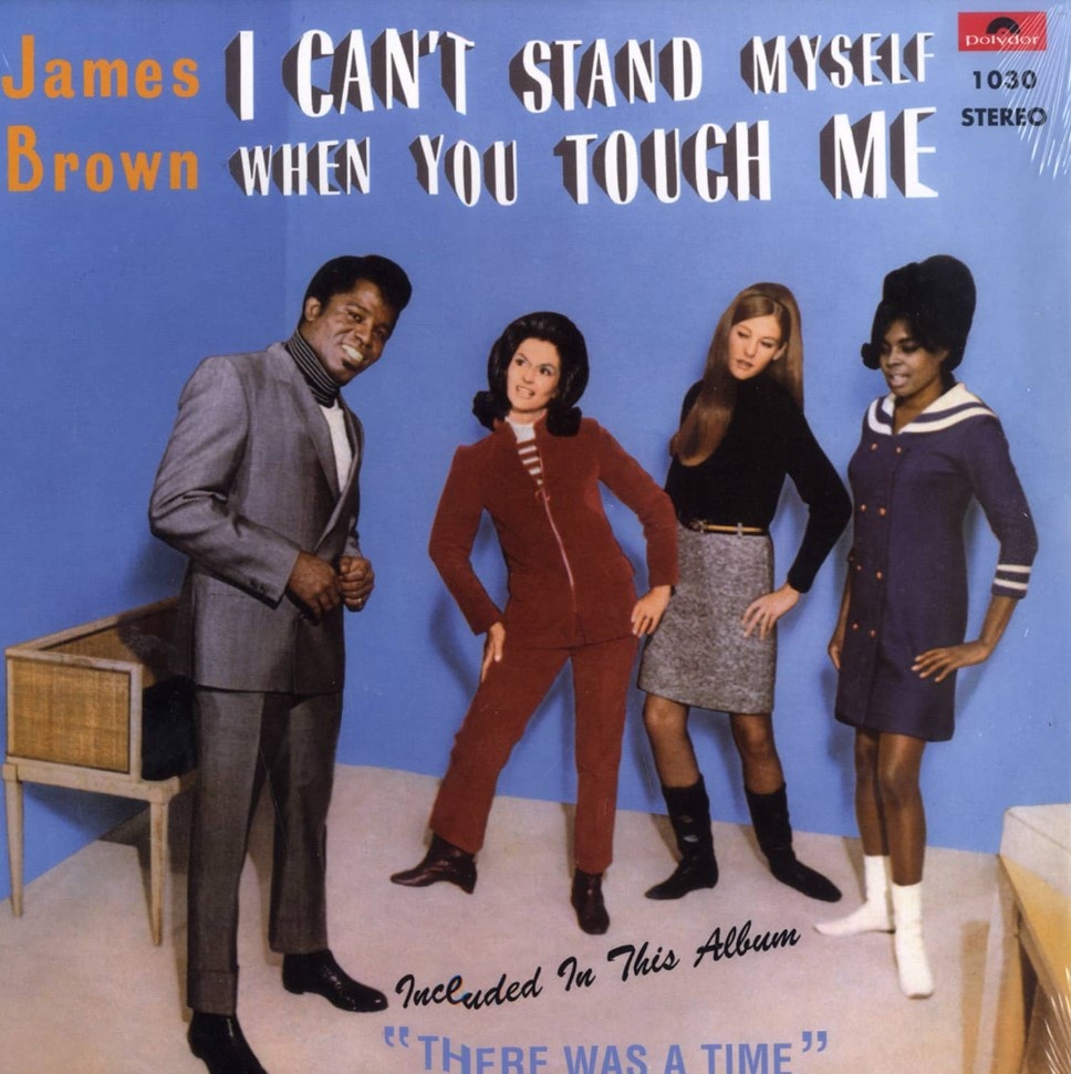Обложка альбома James Brown - "I Can't Stand Myself When You Touch Me"