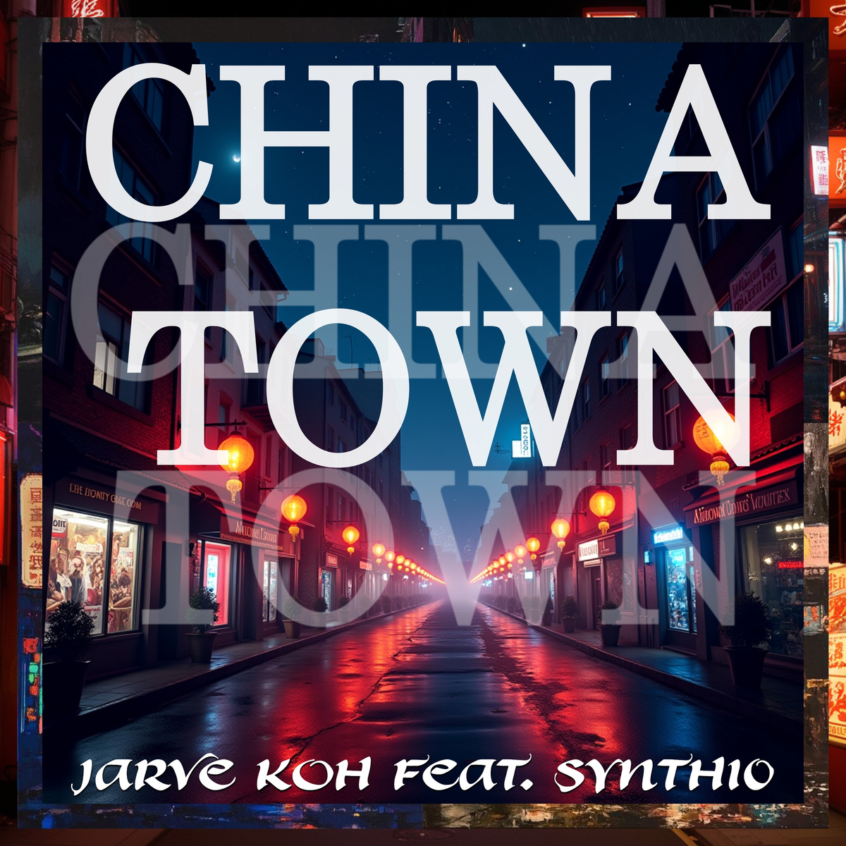 JARVE KOH feat. SYNTH10 — Chinatown (19\02\05)