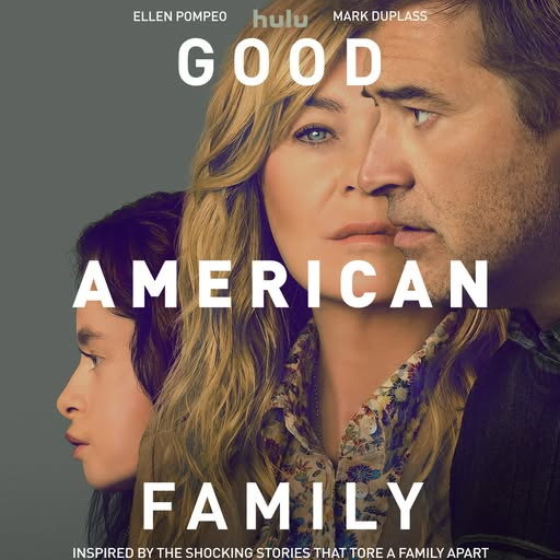     Эллен Помпео и Марк Дюпласс удочеряют странного ребенка в трейлере «Хорошей американской семьи»