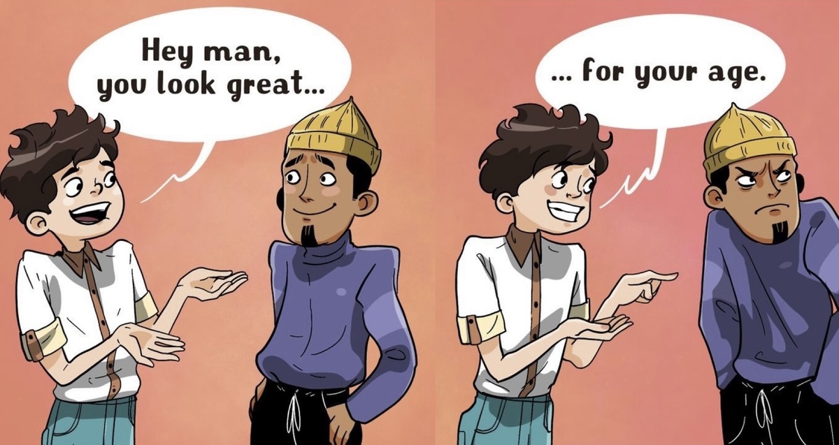 «Эй, чувак, ты отлично выглядишь… для своего возраста». Яркий пример того, как НЕ надо делать комплименты 😉