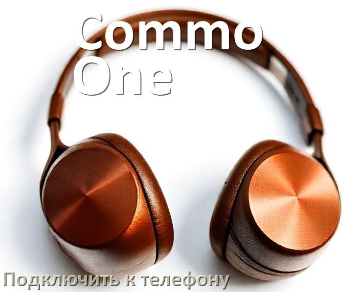 
Как подключить наушники Commo One к телефону по Bluetooth в Android 16, 15 или 14