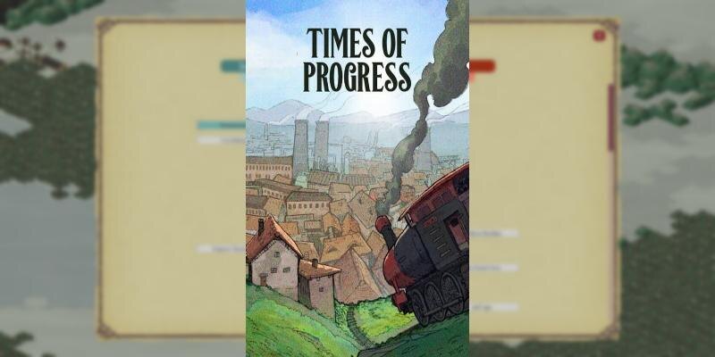    Игра Times of Progress