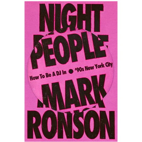     Марк Ронсон расскажет о диджеинге и Нью-Йорке 90-х в мемуарах