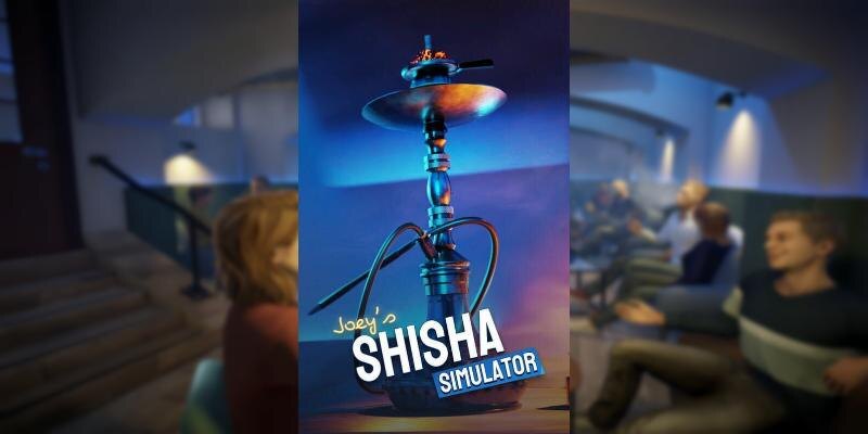    Игра Joey’s Shisha Simulator