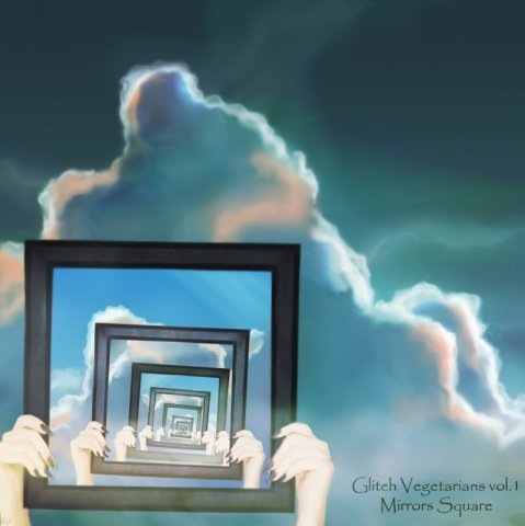 обложка EP с участием Psychedelic Rain и Betacut - Glitch Vegetarians vol.1 Mirrors Square