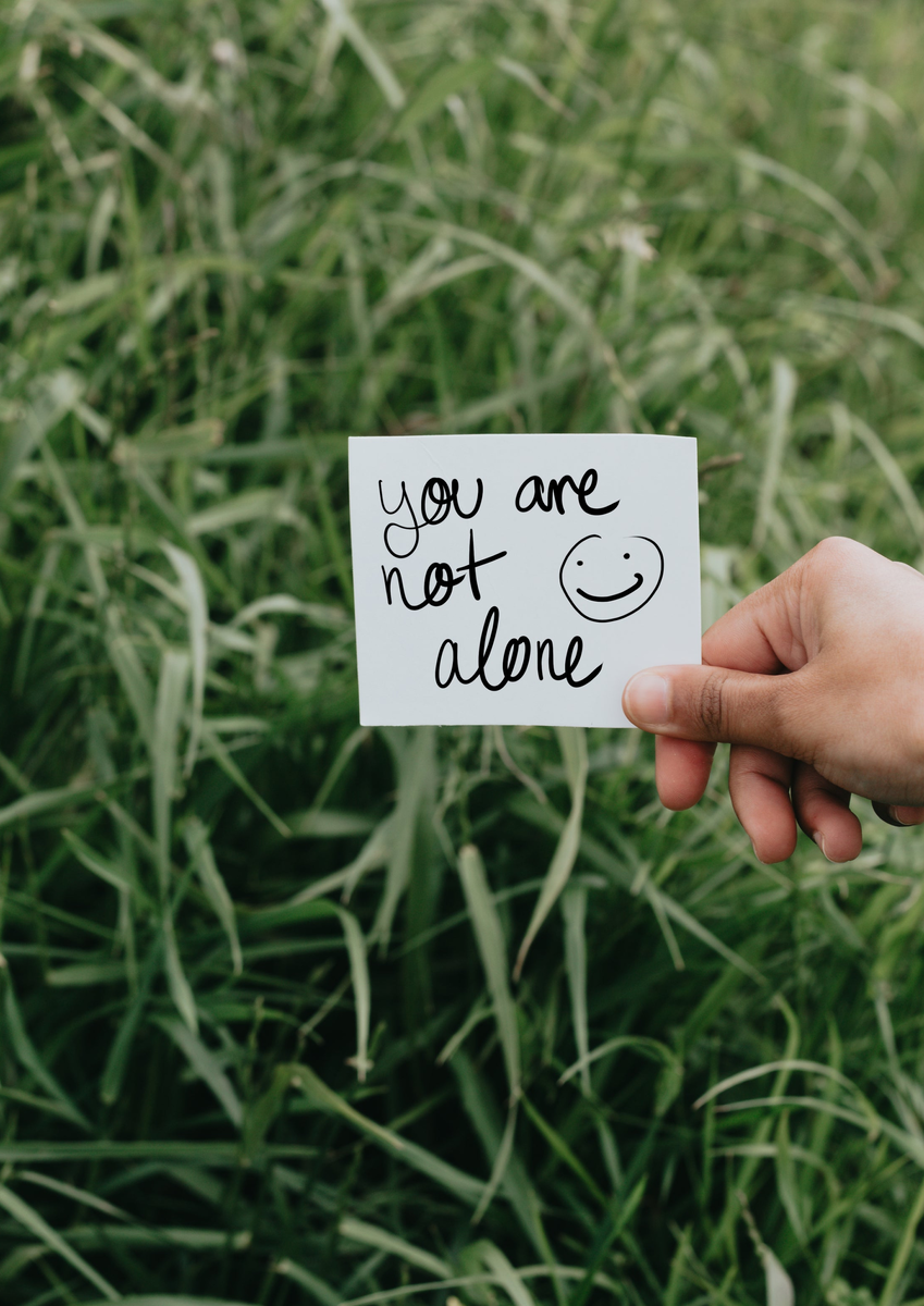 rememeber - you are not alone!