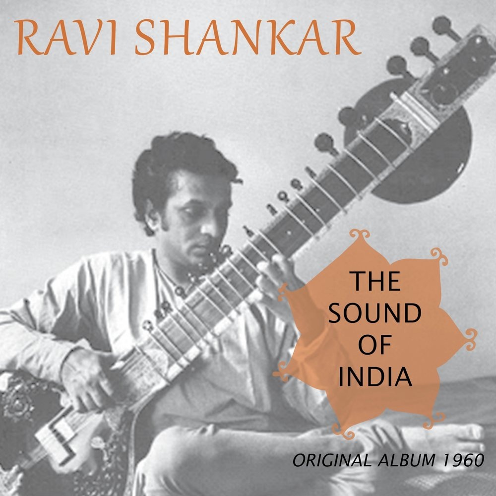 Ravi Shankar  “The Sounds of India”  1968