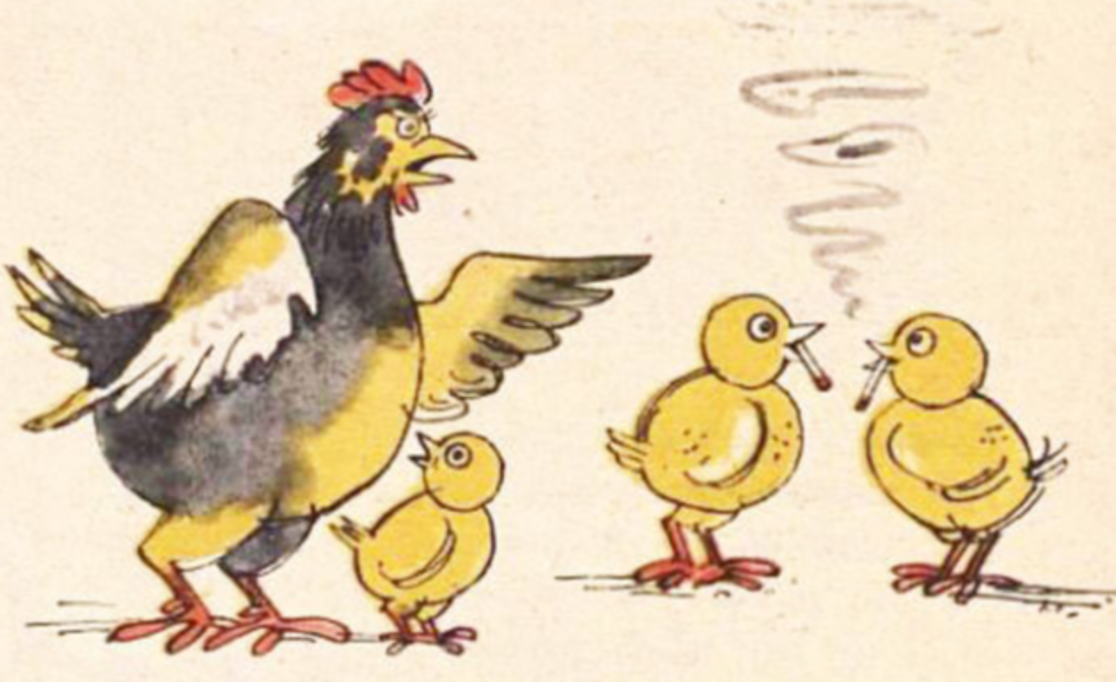 - Вот из таких-то цыплята-табака и вырастают! 