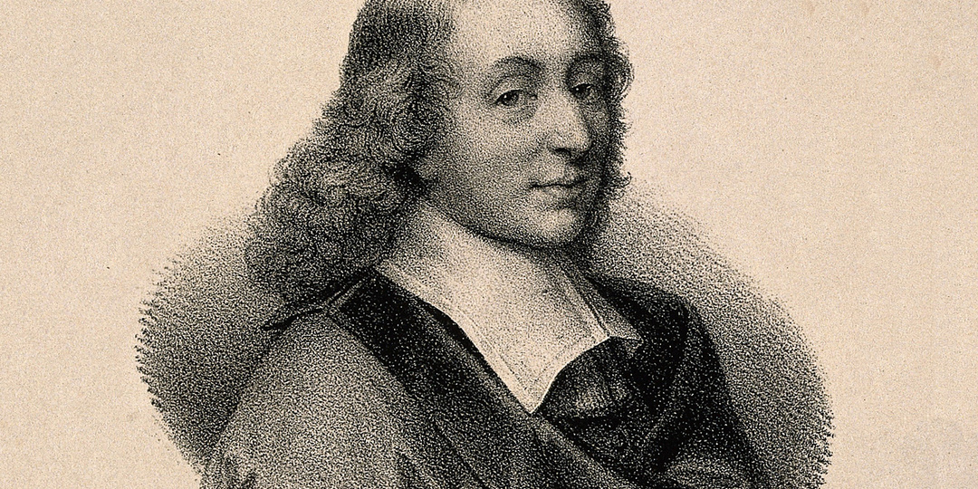 Если хотите, чтобы о вас хорошо говорили: мудрые уроки Блеза Паскаля