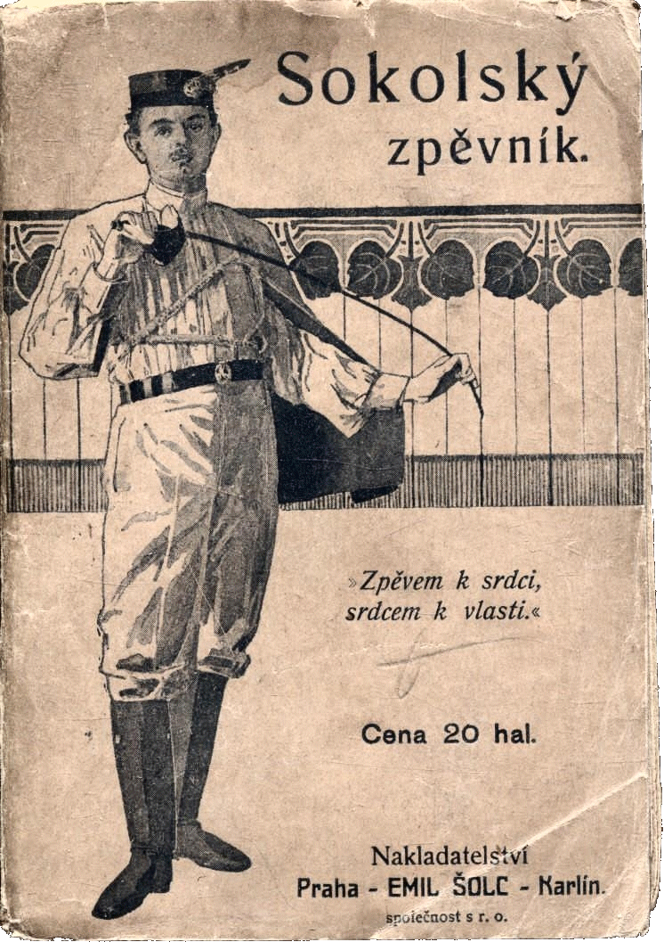 Сборник сокольских песен "Песней к сердцу, сердцем к родине". Издательство Эмиля Шольца, Прага, 1912 г.