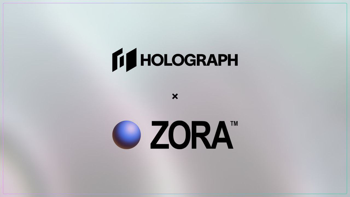 Holograph и Zora