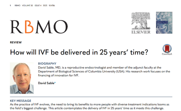 Sable D. How will IVF be delivered in 25 years' time?. Reprod Biomed Online. 2025;50(4):104786. doi:10.1016/j.rbmo.2024.104786