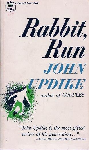 “Кролик, беги”
Джон Апдайк