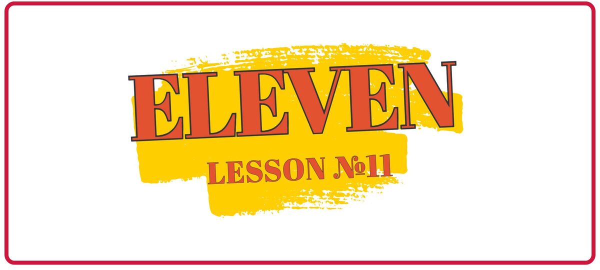 Eleven — одиннадцать.