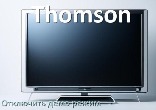 
Как на телевизоре Thomson отключить демо режим и убрать без пульта