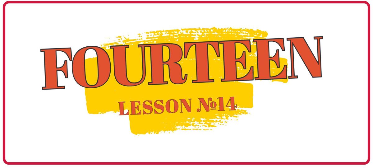 Fourteen — четырнадцать
