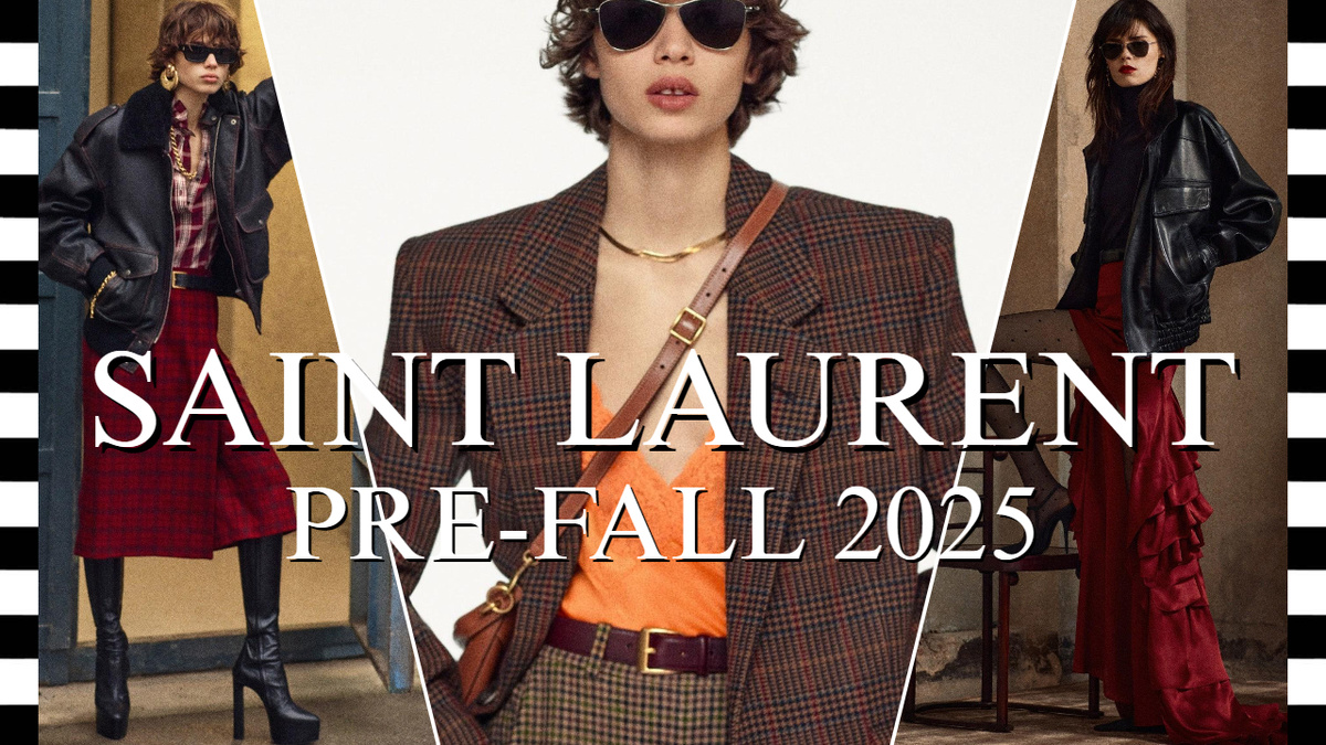 SAINT LAURENT (Ив Сен-Лора́н) коллекция Saint Laurent Pre-Fall 2025