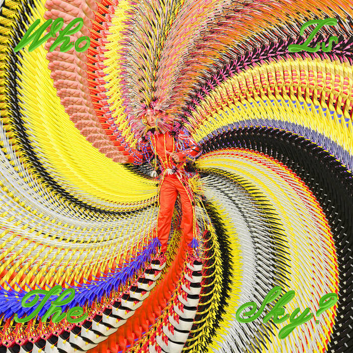 LP “Who Is The Sky?”