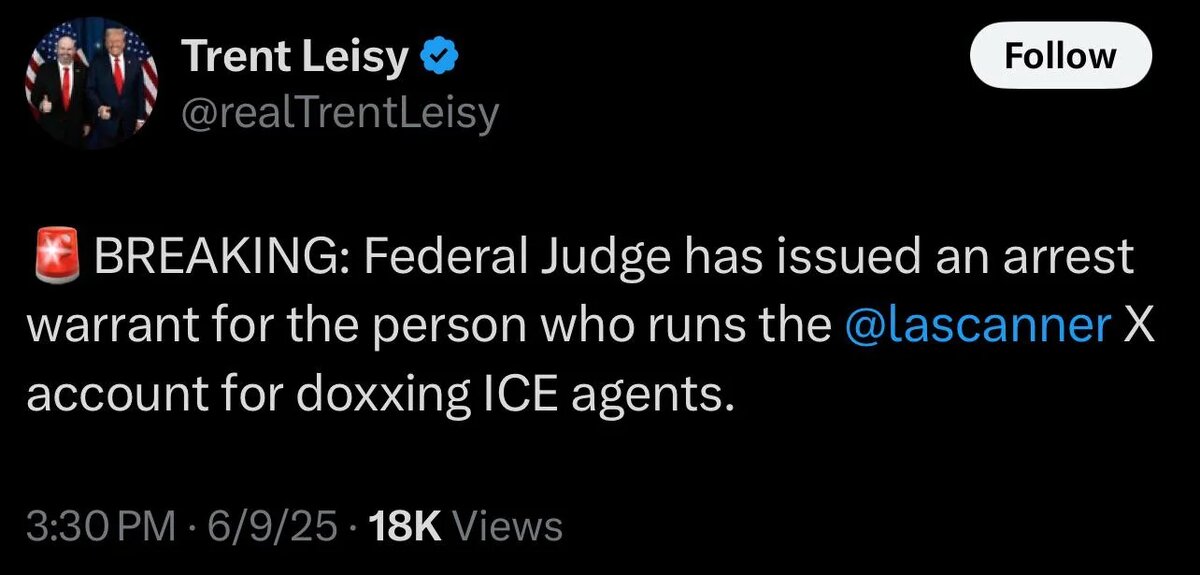 Перевод: Федеральный судья выписал ордер на арест человека, котроый управляет аккаунтом @lascanner за доксинг агентов ICE.