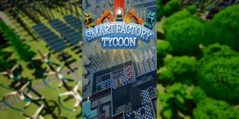   Игра Smart Factory Tycoon