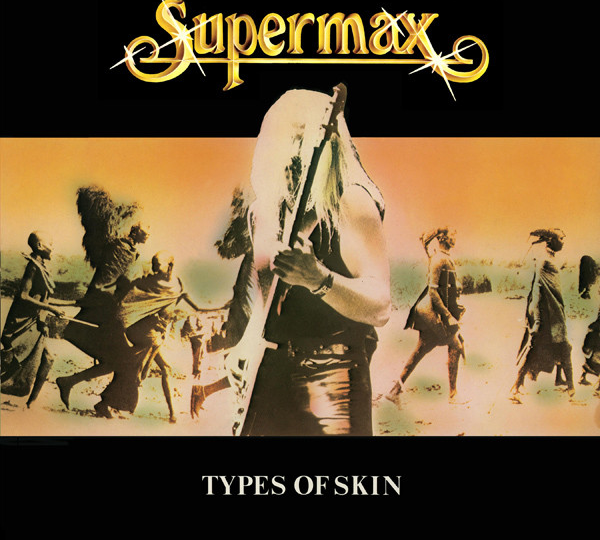 Альбомная классика: Supermax "Types of Skin"