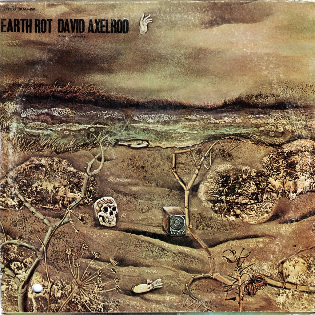 Обложка альбома David Axelrod - "Earth Rot"